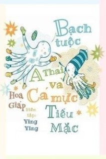 Bạch Tuộc A Thái Và Cá Mực Tiểu Mặc