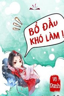 Bổ Đầu Khó Làm