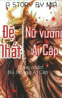 Đệ Nhất Nữ Vương Ai Cập [Đồng Nhân NHAC]