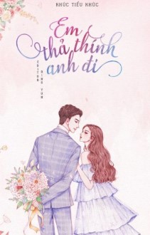 Em Thả Thính Anh Đi