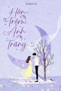 Hôn Trộm Ánh Trăng