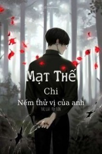 Mạt Thế Chi Nếm Thử Vị Của Anh