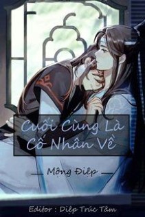 [MĐTS] Cuối Cùng Là Cố Nhân Về