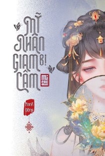 Mỹ Nhân Bị Giam Cầm