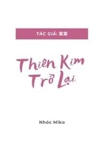 Thiên Kim Trở Lại