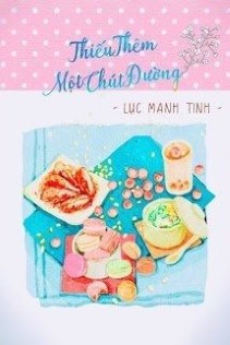 Thiếu Thêm Một Chút Đường