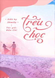 Trêu Chọc - Dữu Chỉ