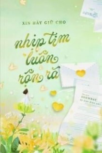 Xin Hãy Giữ Cho Nhịp Tim Luôn Rộn Rã