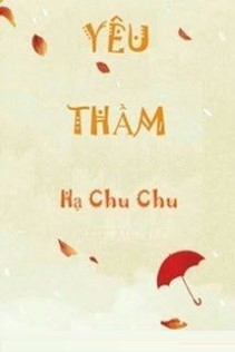 Yêu Thầm - Hạ Chu Chu